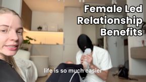 Female Led Relationship Benefits with live in slave